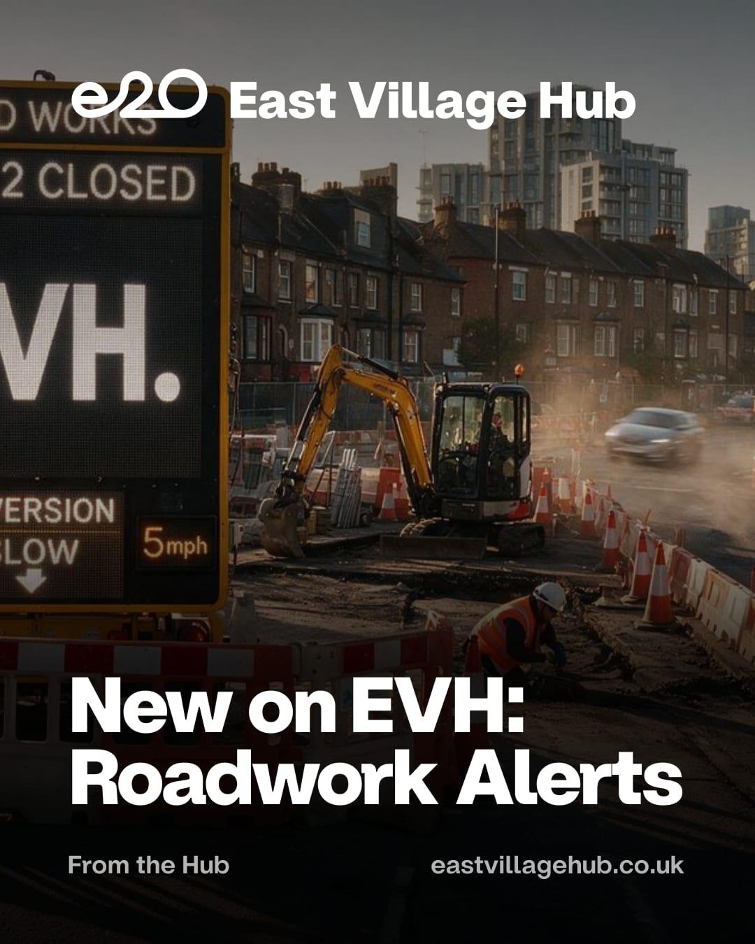 New on EVH: Roadwork Alerts