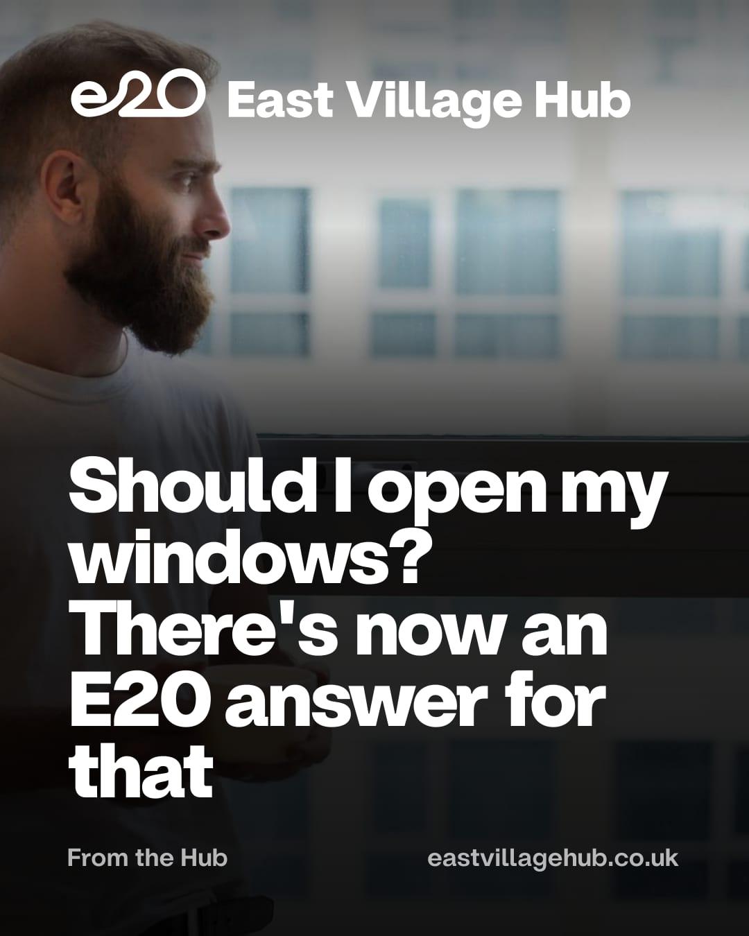 Should I open my windows? There's now an E20 answer for that