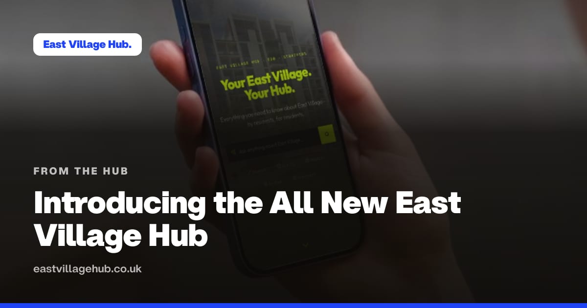 From the Hub: Introducing the All New East Village Hub