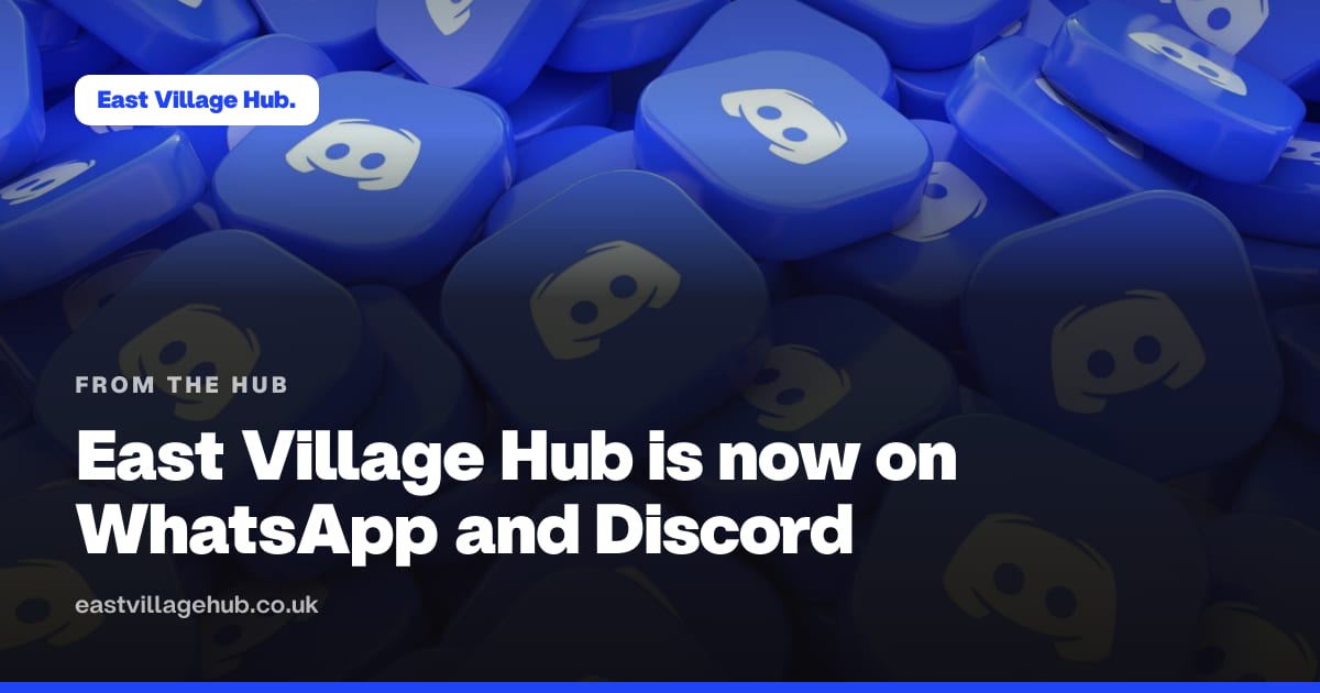 From the Hub: East Village Hub is now on WhatsApp and Discord