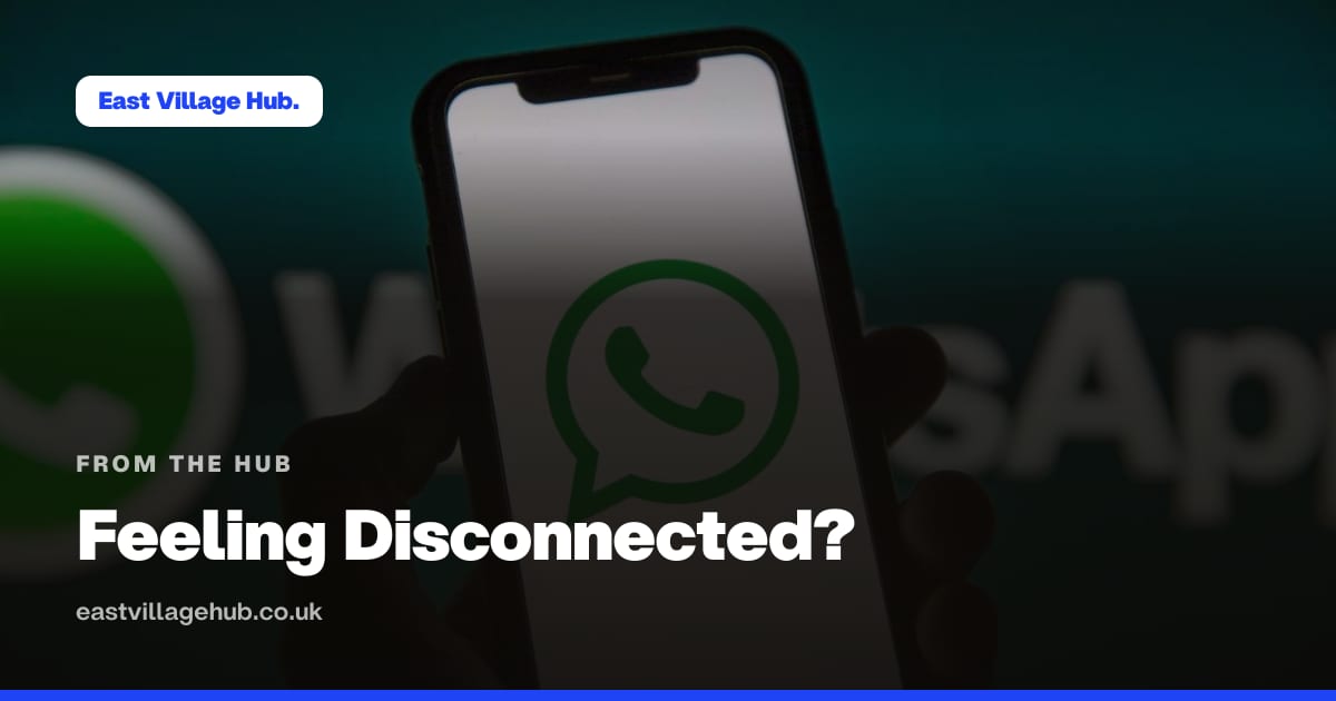 From the Hub: Feeling Disconnected?