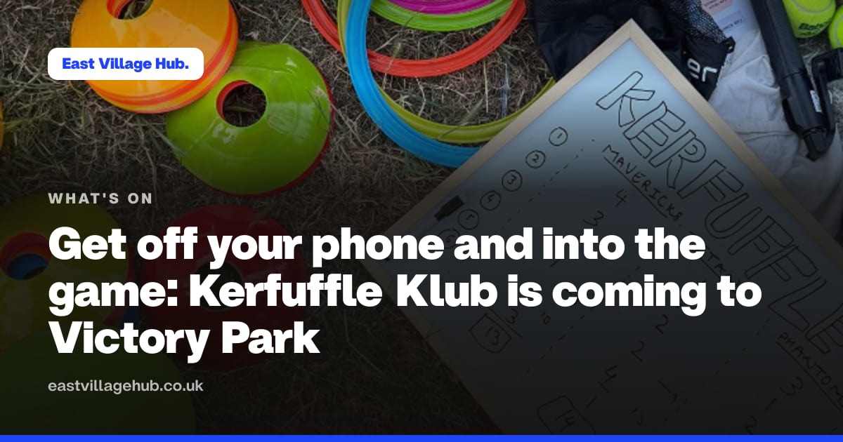What's on: Get off your phone and into the game: Kerfuffle Klub is coming to Victory Park
