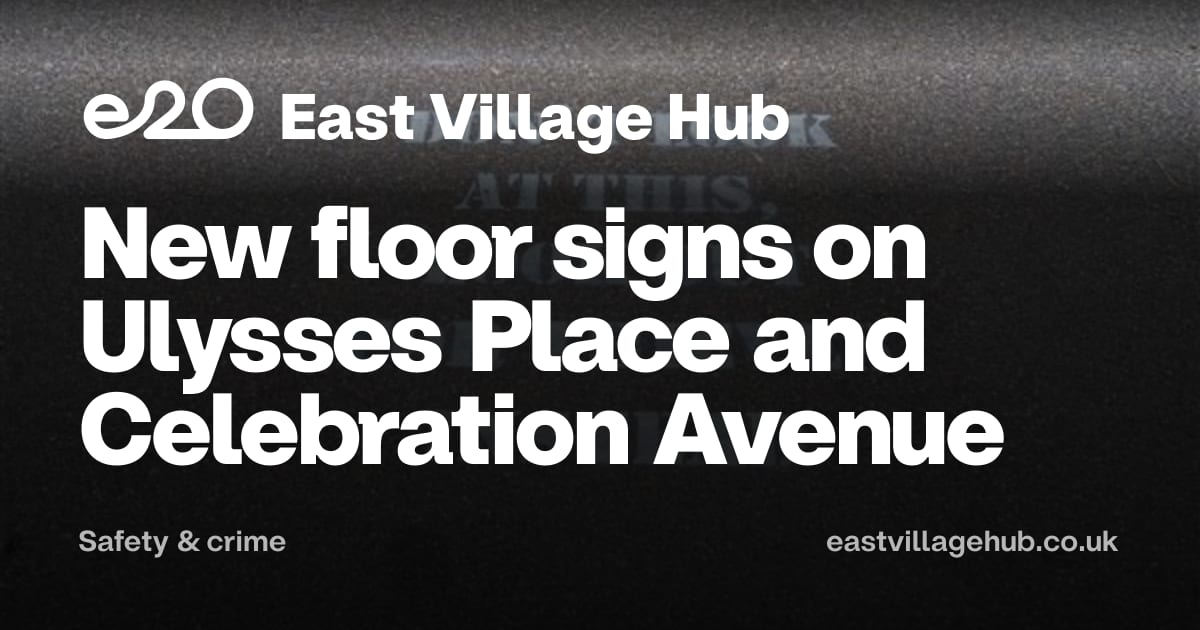 Safety & crime: New floor signs on Ulysses Place and Celebration Avenue