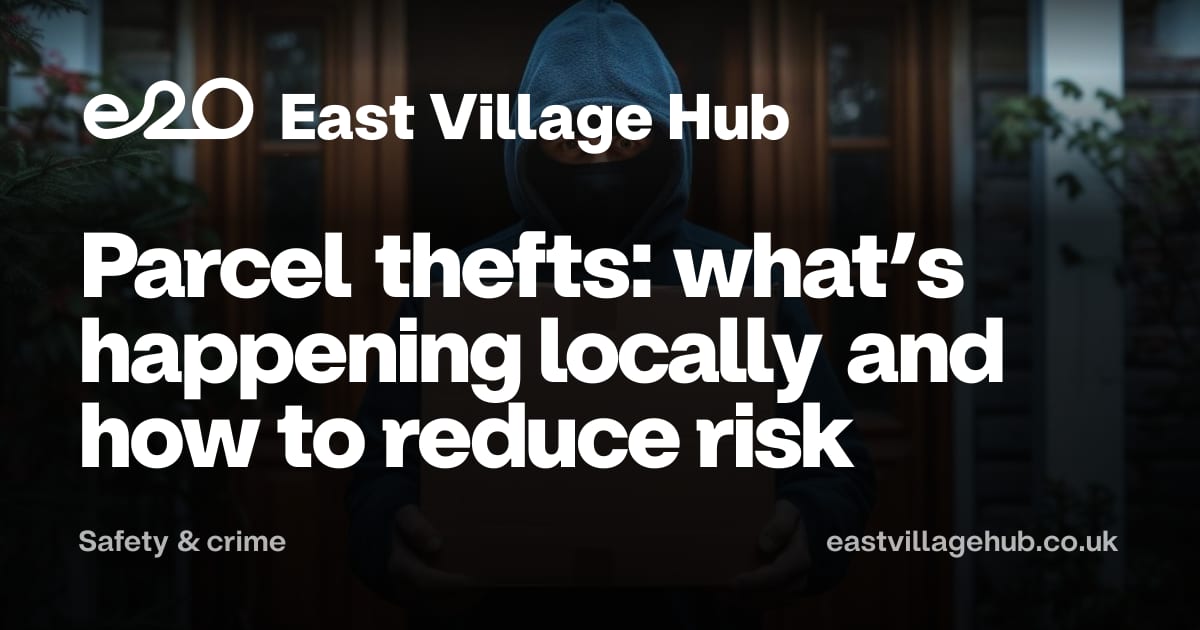 Safety & crime: Parcel thefts: what’s happening locally and how to reduce risk