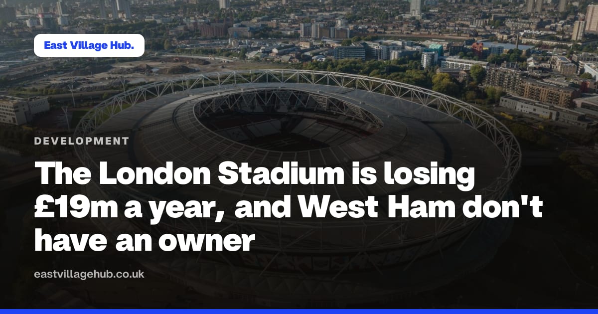 Development: The London Stadium is losing £19m a year, and West Ham don't have an owner