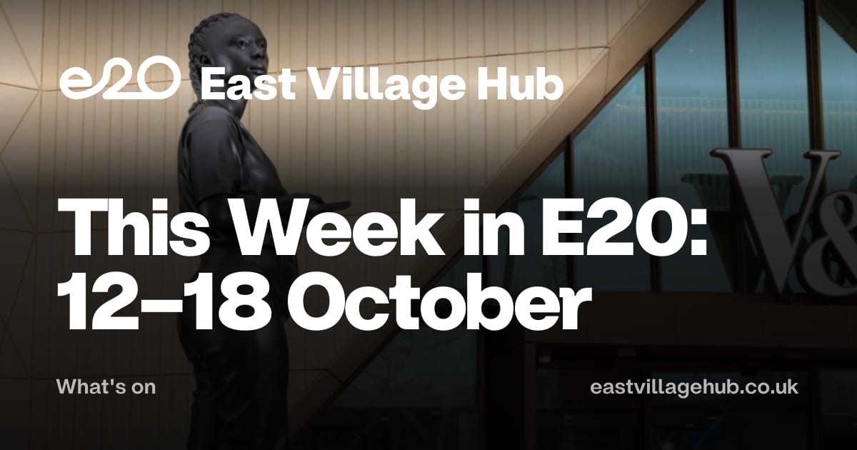 What's on: This Week in E20: 12–18 October