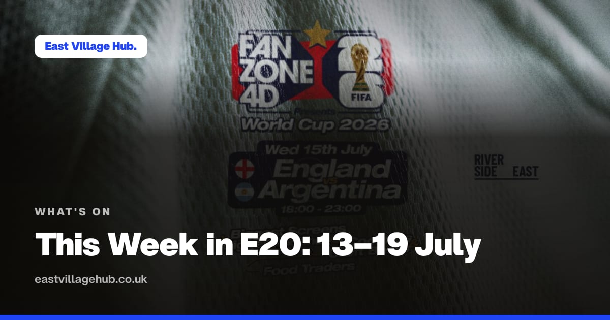 What's on: This Week in E20: 13–19 July
