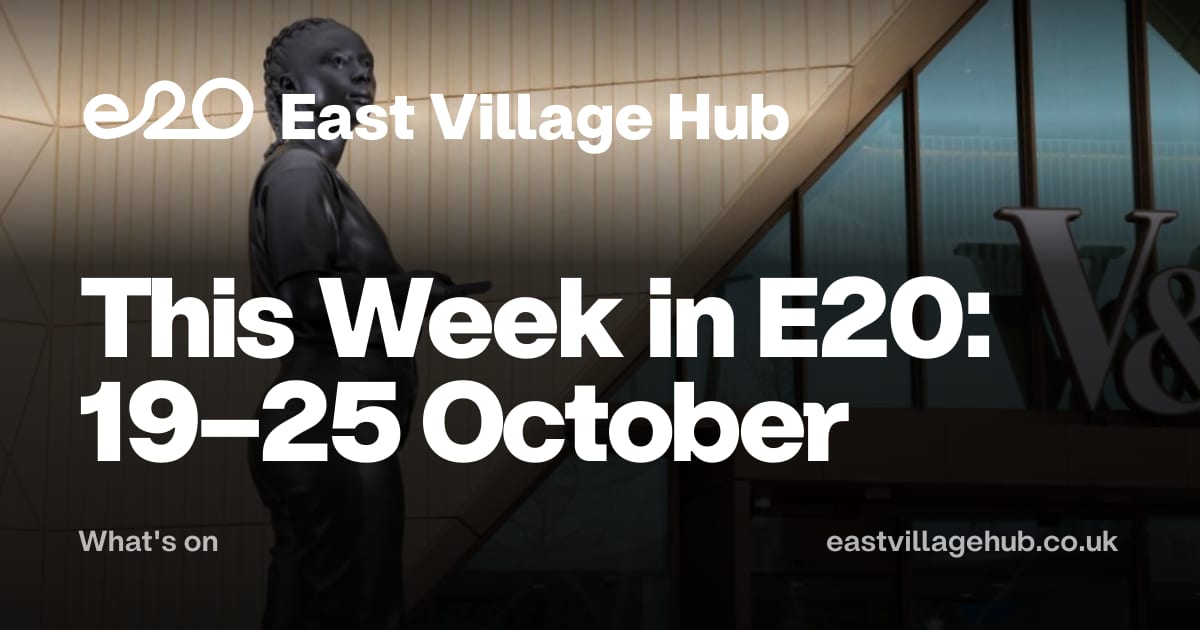 What's on: This Week in E20: 19–25 October