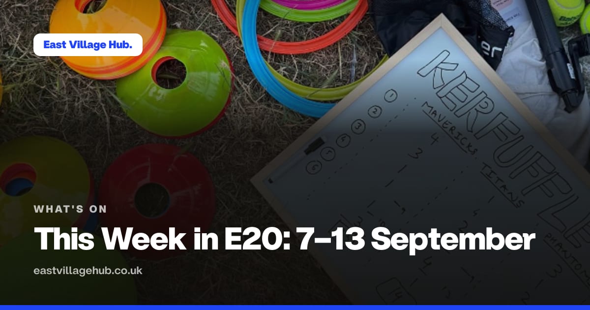 What's on: This Week in E20: 7–13 September
