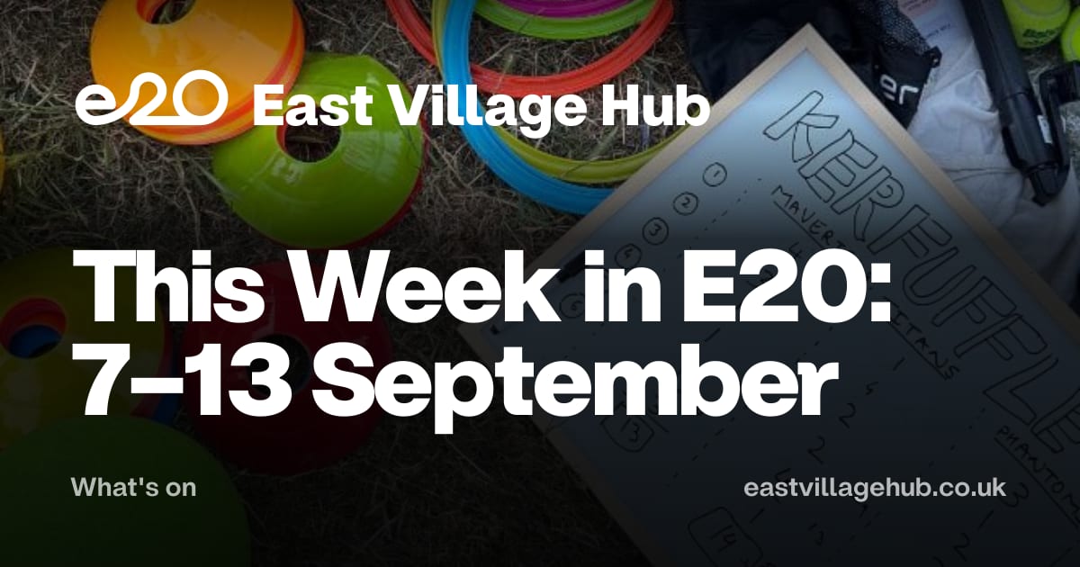 What's on: This Week in E20: 7–13 September