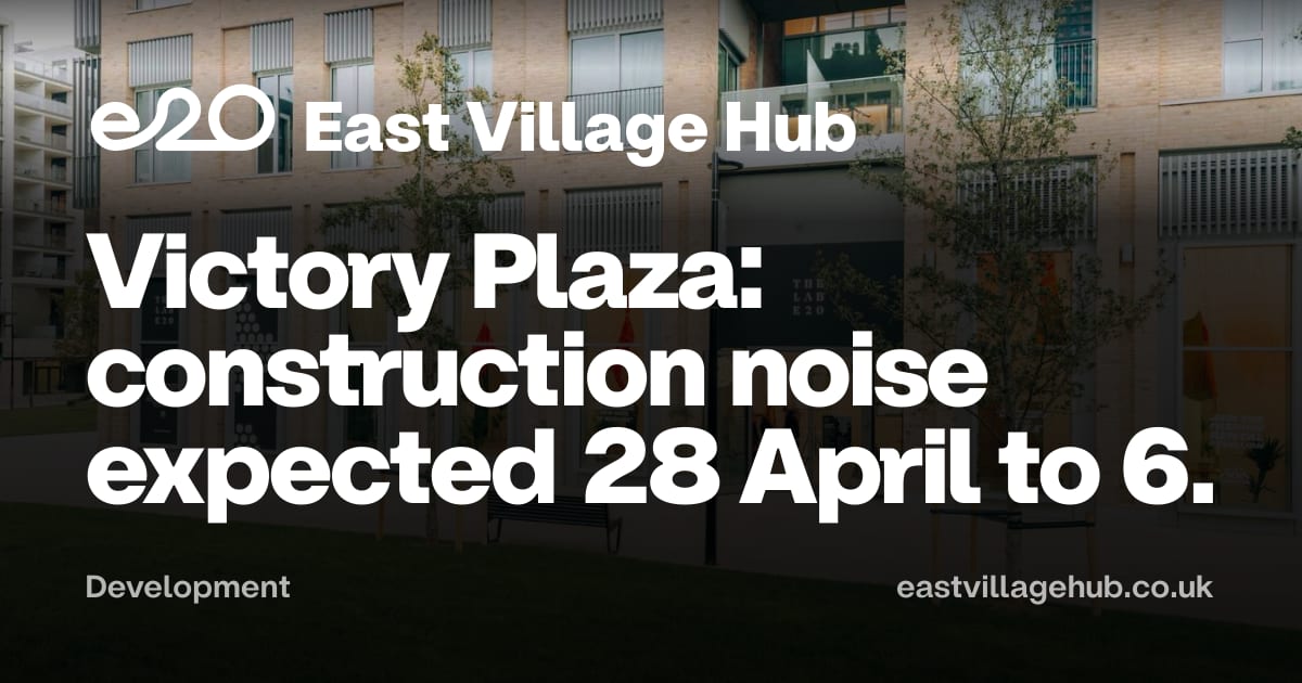 Development: Victory Plaza: construction noise expected 28 April to 6 May