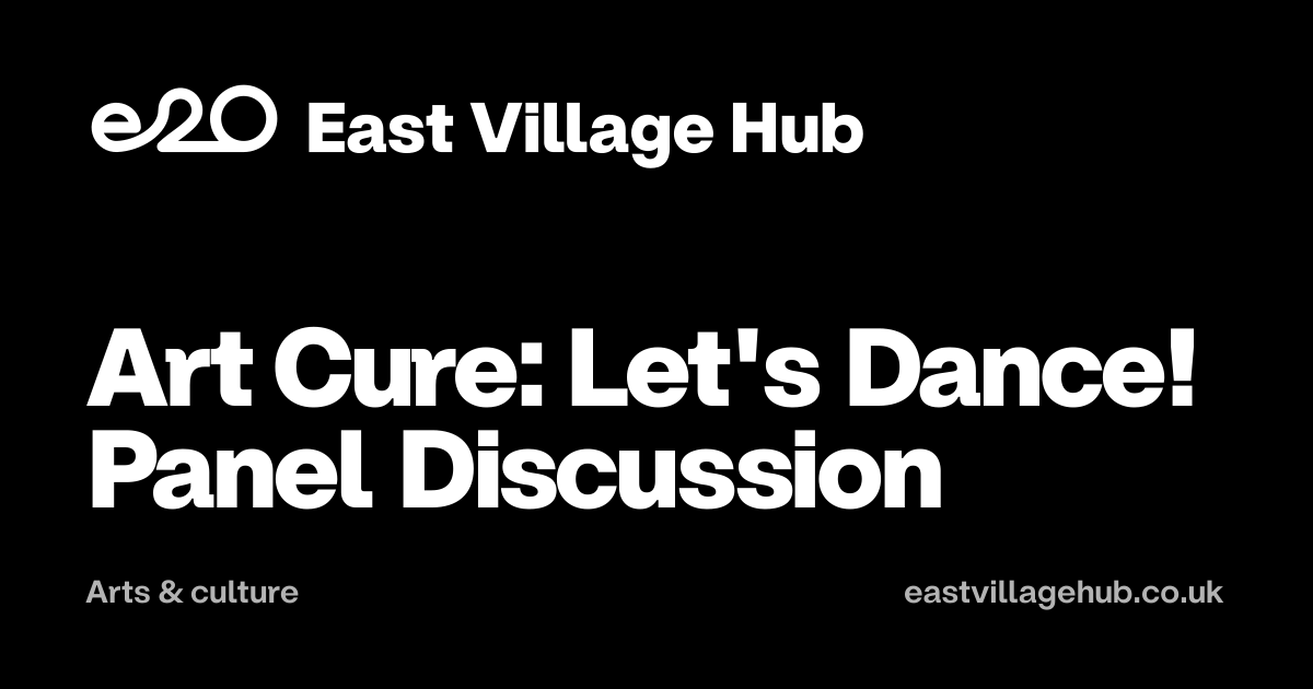 Arts & culture: Art Cure: Let's Dance! Panel Discussion