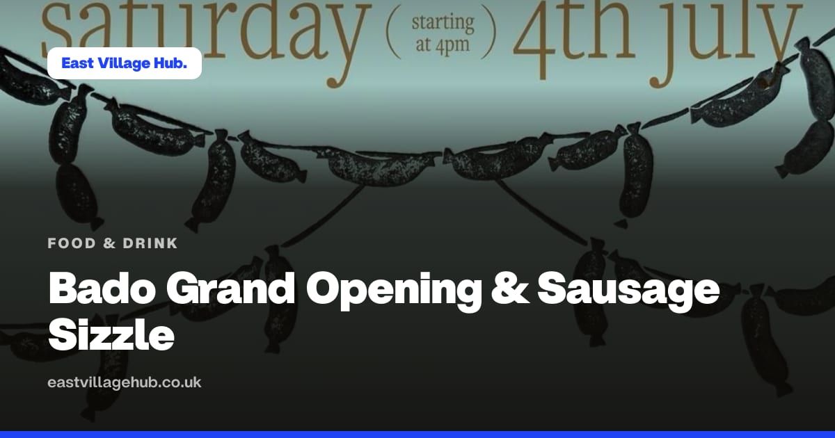 Food & drink: Bado Grand Opening & Sausage Sizzle