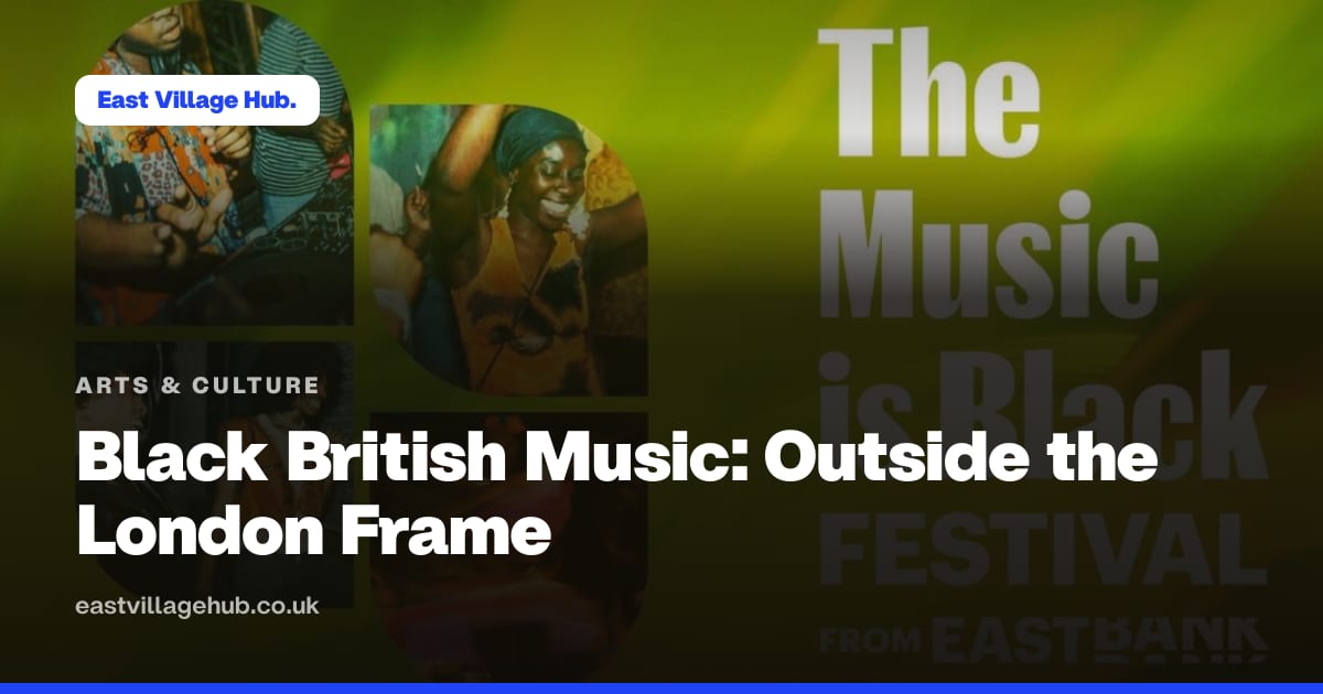 Arts & culture: Black British Music: Outside the London Frame