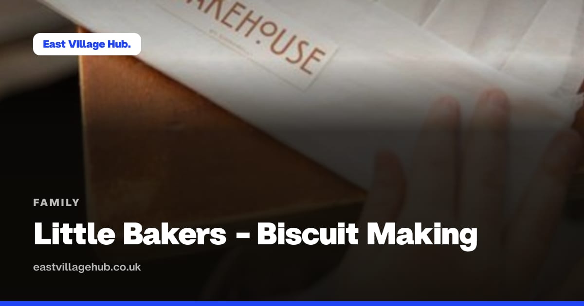 Family: Little Bakers - Biscuit Making