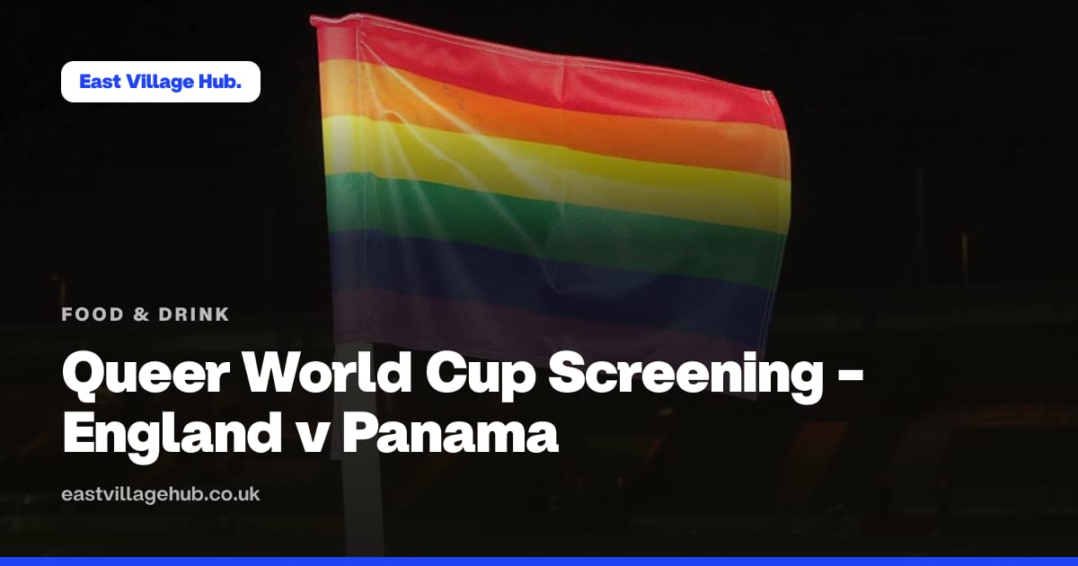 Food & drink: Queer World Cup Screening - England v Panama