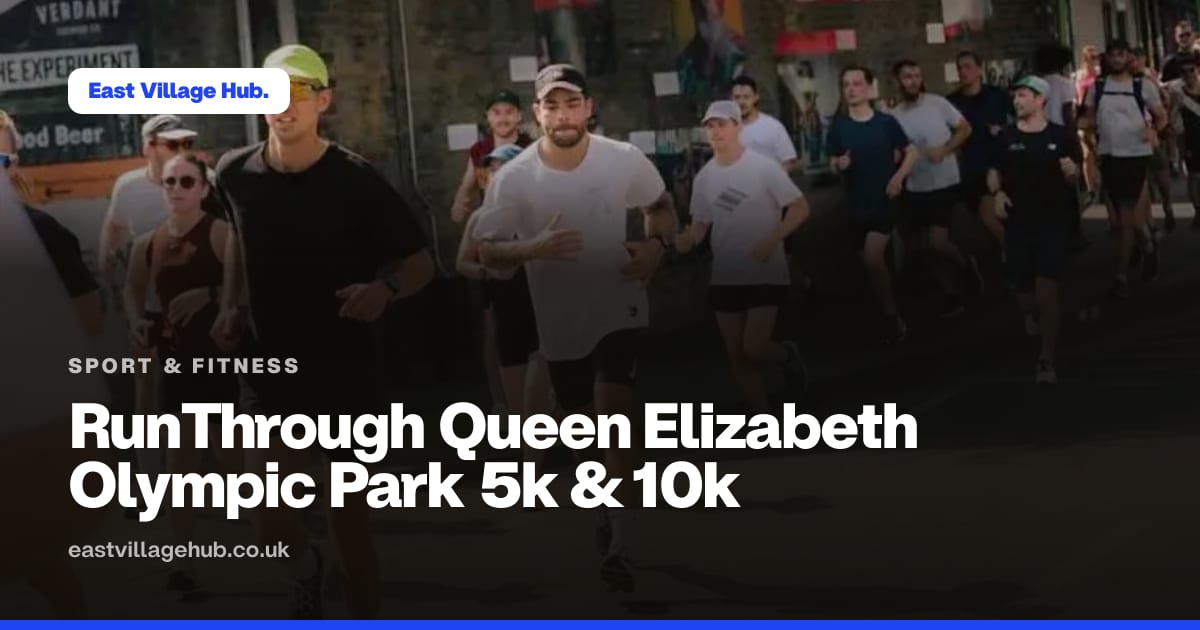Sport & fitness: RunThrough Queen Elizabeth Olympic Park 5k & 10k