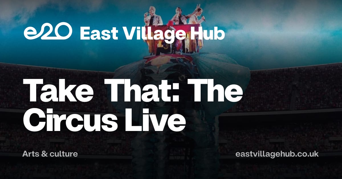 Arts & culture: Take That: The Circus Live