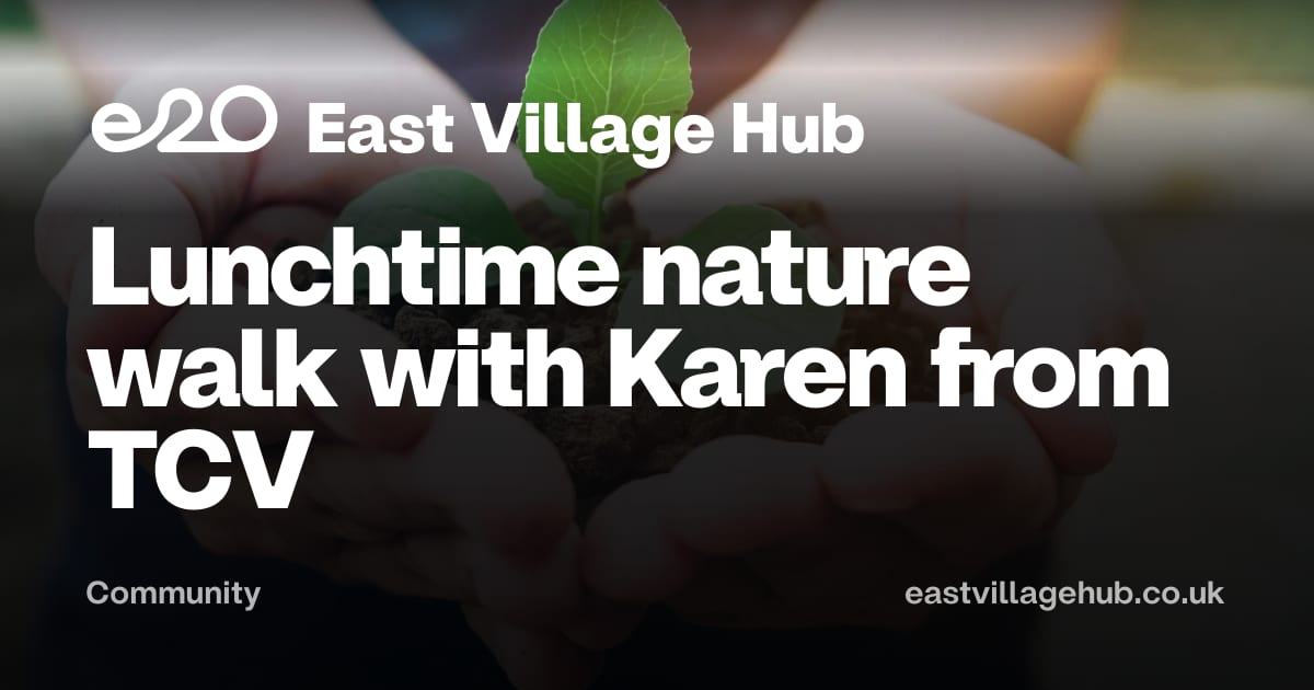 Community: Lunchtime nature walk with Karen from TCV