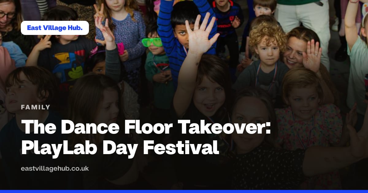 Family: The Dance Floor Takeover: PlayLab Day Festival