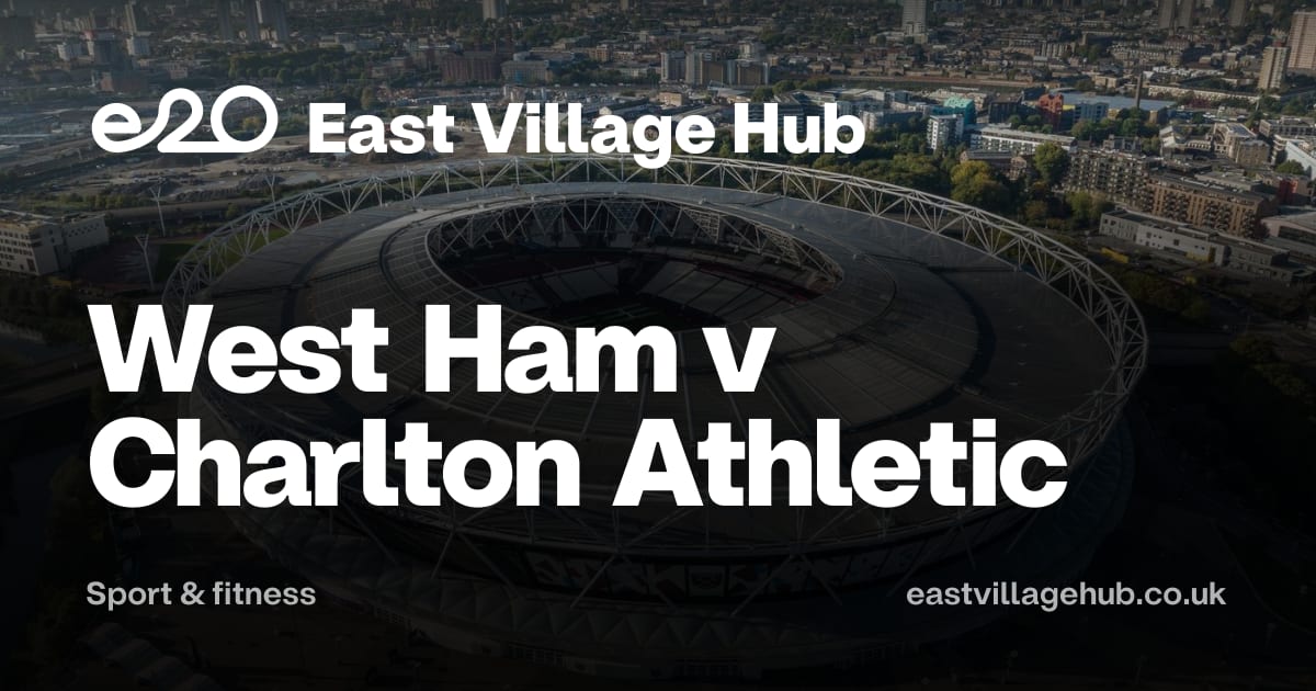 Sport & fitness: West Ham v Charlton Athletic