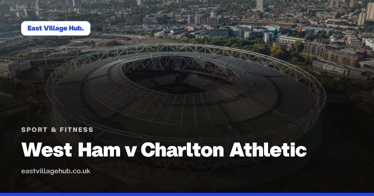 Sport & fitness: West Ham v Charlton Athletic