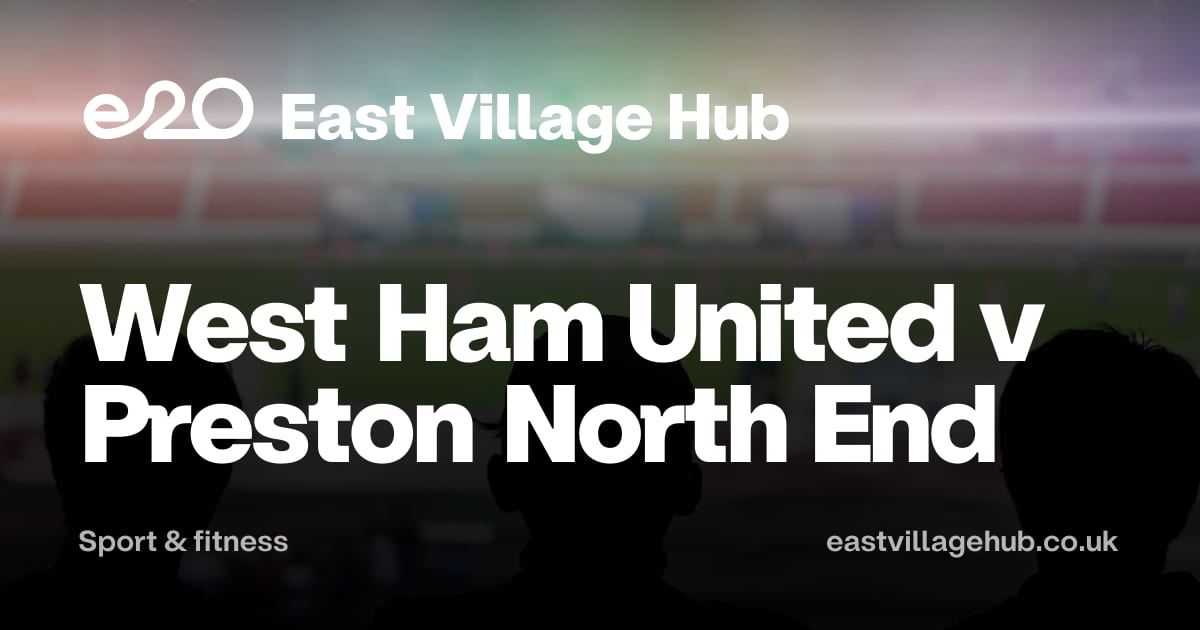 Sport & fitness: West Ham United v Preston North End