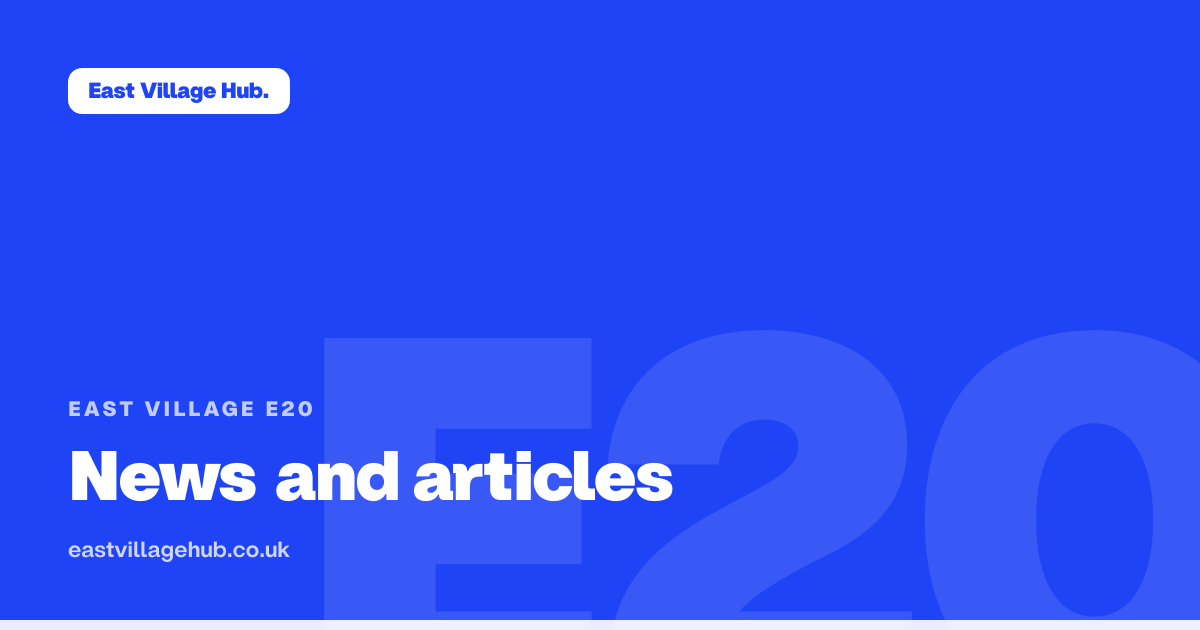 East Village E20: News and articles